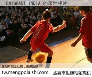 EMIGRANT INDIA 來世的未來相片